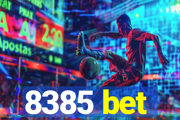 8385 bet